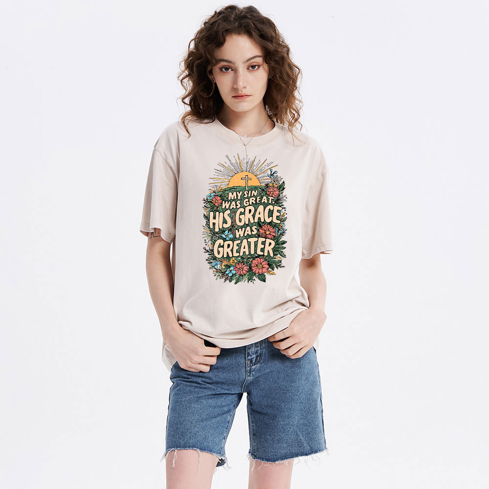 My Sin Was Great His Grace Was Greater Christian Washed T-Shirt