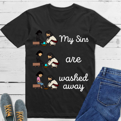 My Sins Are Washed Away Christian T-Shirt