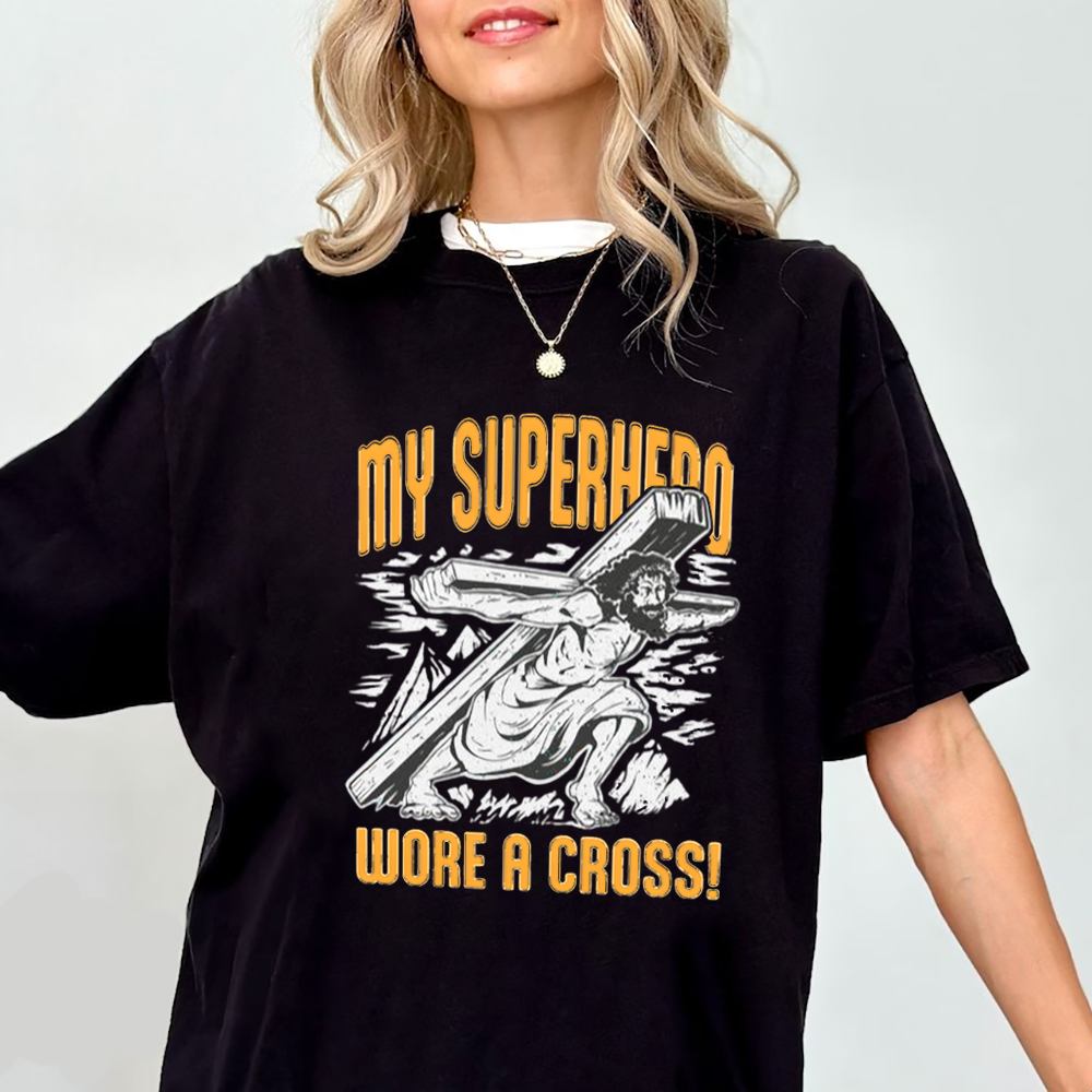 My Superherd Wore A Cross Chrisrtian T-Shirt