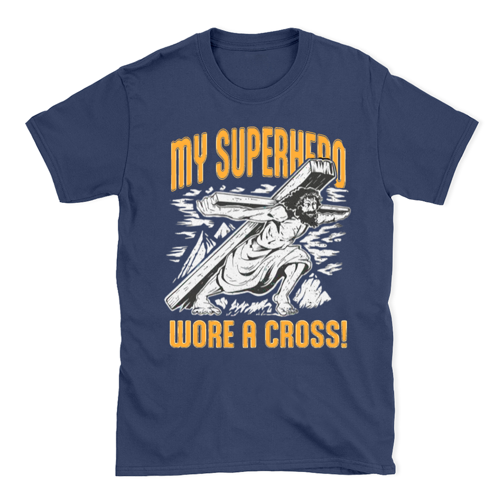 My Superherd Wore A Cross Chrisrtian T-Shirt
