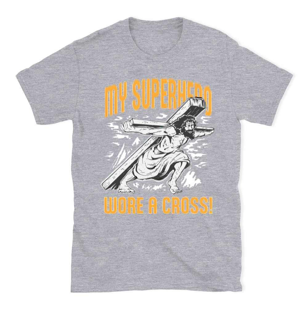 My Superherd Wore A Cross Chrisrtian T-Shirt