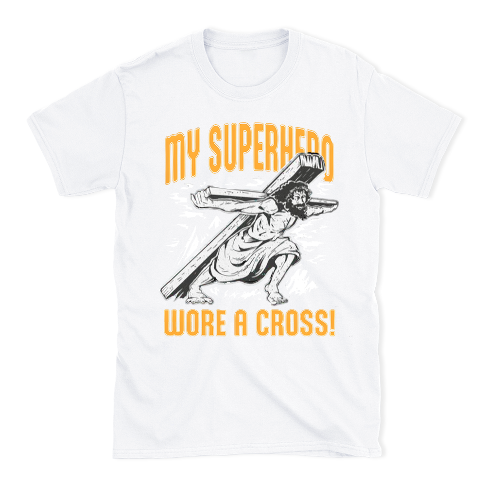 My Superherd Wore A Cross Chrisrtian T-Shirt