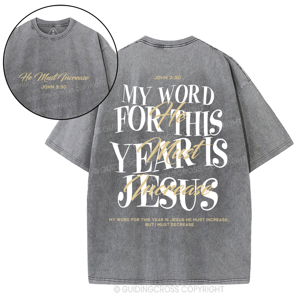 My Word For This Year Is Jesus Christian Washed T-Shirt