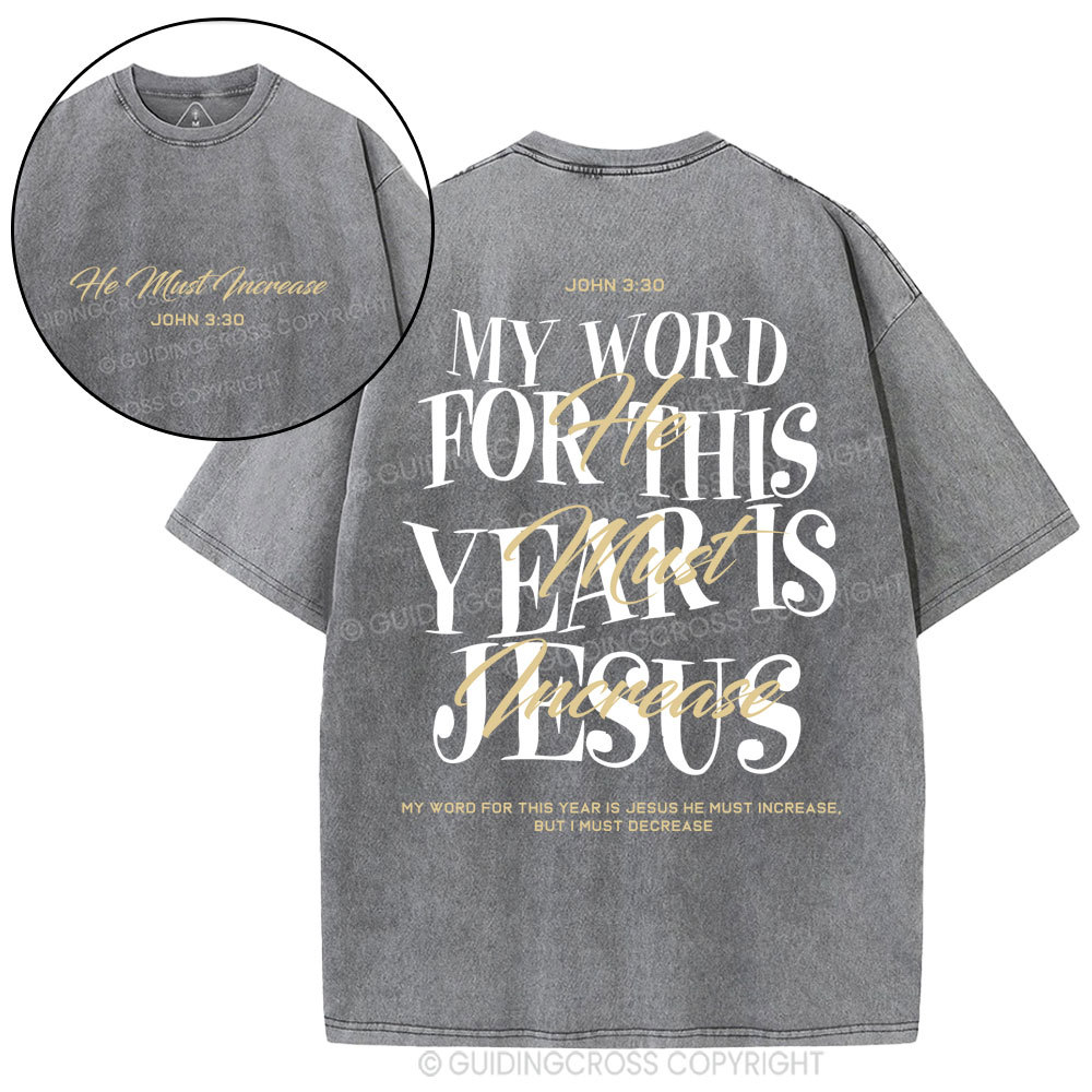 My Word For This Year Is Jesus Christian Washed T-Shirt