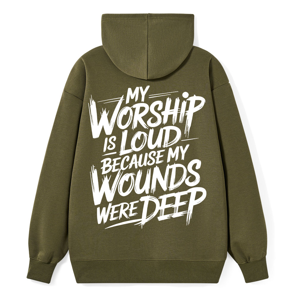 My Worship Is Lord Because My Wounds Were Deep Classic Christian Hoodie