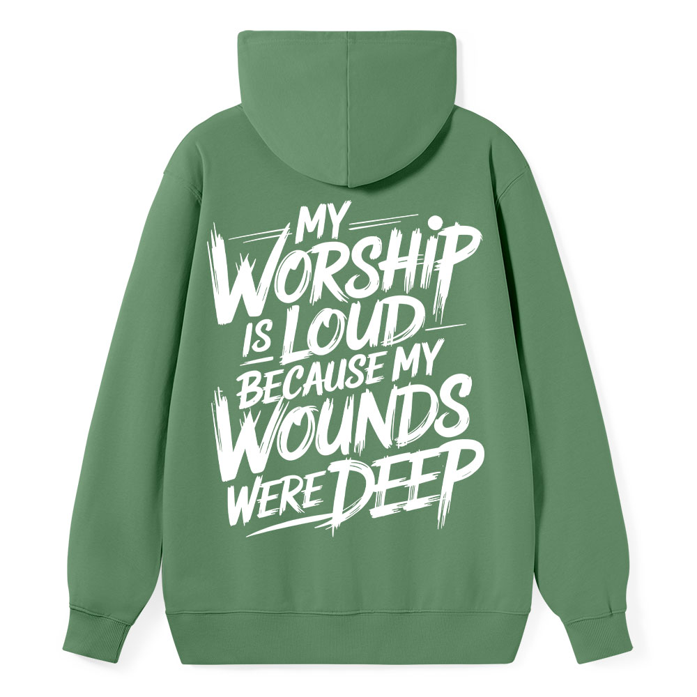 My Worship Is Lord Because My Wounds Were Deep Classic Christian Hoodie