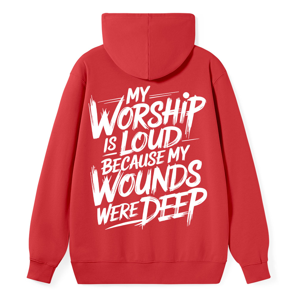 My Worship Is Lord Because My Wounds Were Deep Classic Christian Hoodie