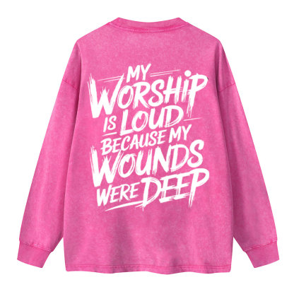 My Worship Is Lord Christian Washed Long Sleeve T-Shirt