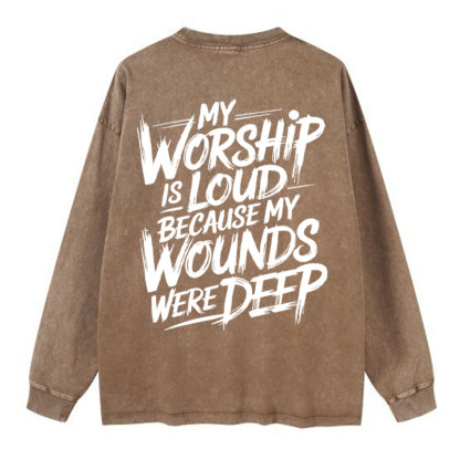 My Worship Is Lord Christian Washed Long Sleeve T-Shirt