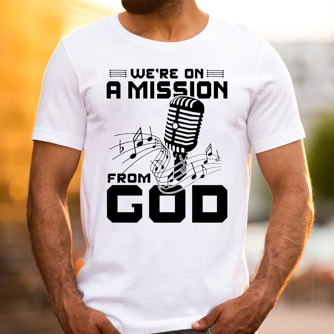We Are On A Mission From God Christian T-Shirt