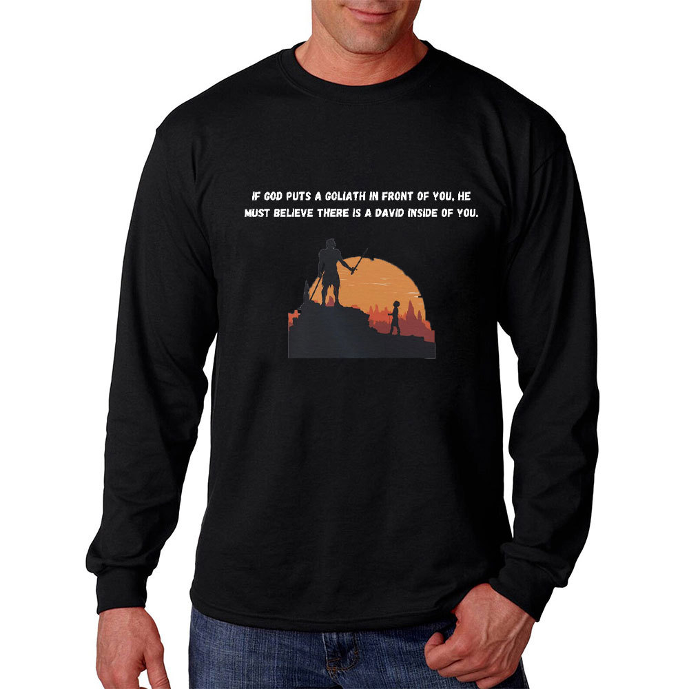 If God Put A Goliath In Front Of You Christian Long Sleeve T-Shirt