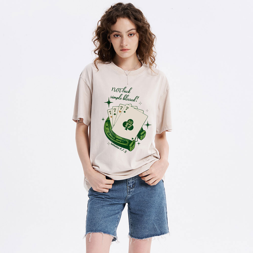 NOT luck simple blessed Christian Washed T-Shirt