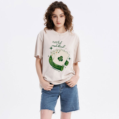 NOT luck simple blessed Christian Washed T-Shirt