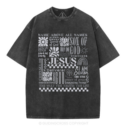 Name Above All Names Christian Washed T-Shirt