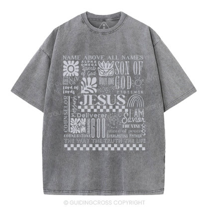 Name Above All Names Christian Washed T-Shirt