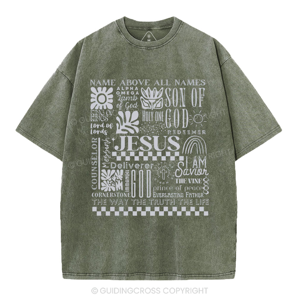 Name Above All Names Christian Washed T-Shirt