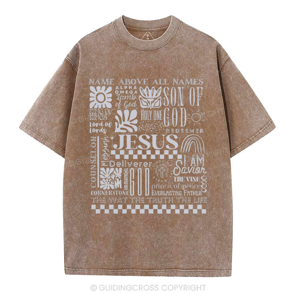 Name Above All Names Christian Washed T-Shirt