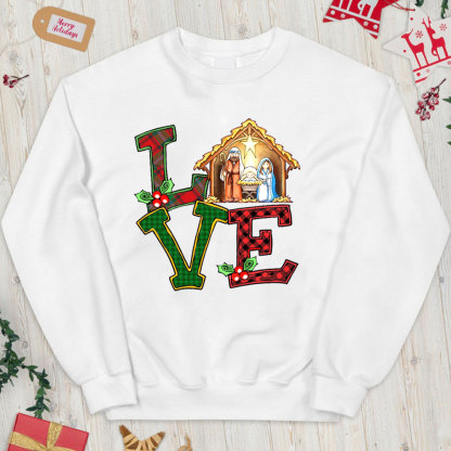 Nativity Love Christian Christmas Sweatshirt