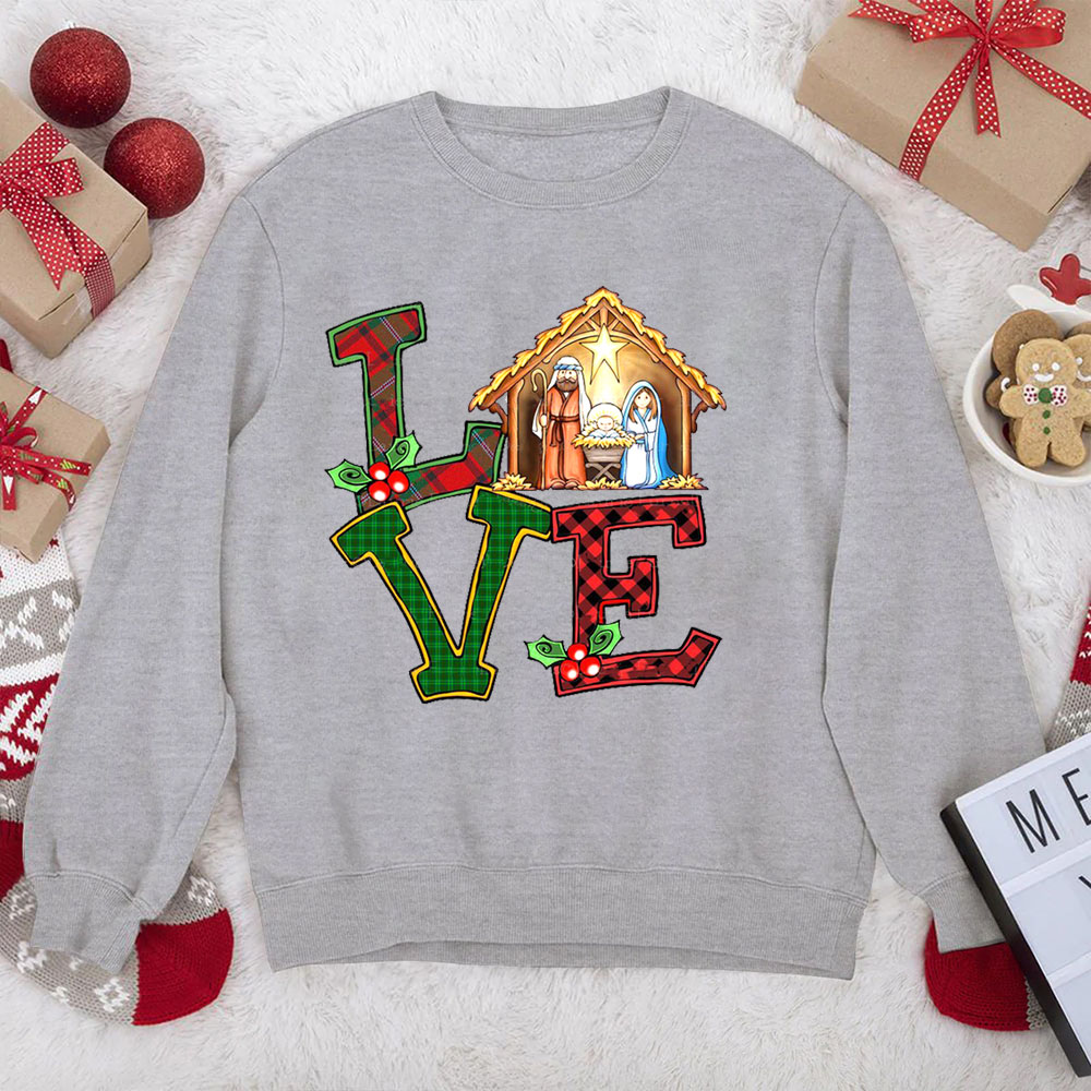 Nativity Love Christian Christmas Sweatshirt