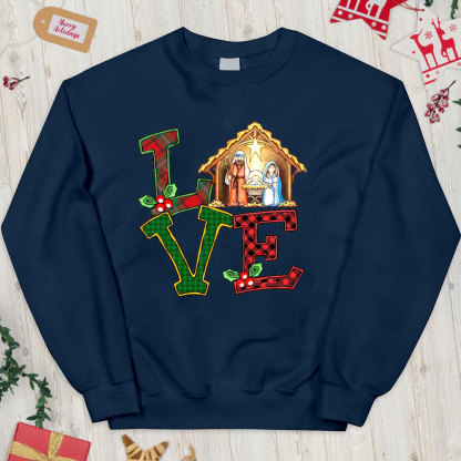 Nativity Love Christian Christmas Sweatshirt