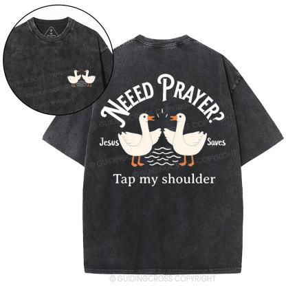 Need Prayer CHristian Washed T-Shirt