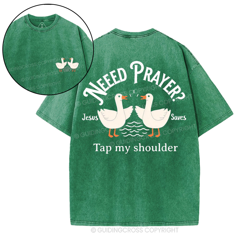 Need Prayer CHristian Washed T-Shirt
