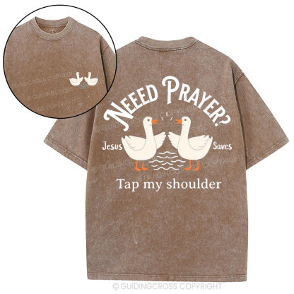 Need Prayer CHristian Washed T-Shirt
