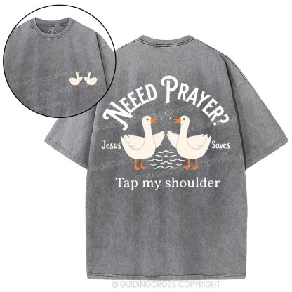 Need Prayer CHristian Washed T-Shirt
