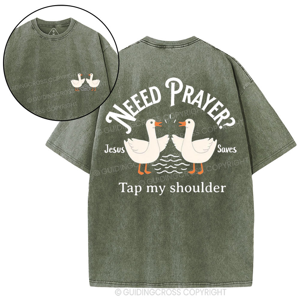 Need Prayer CHristian Washed T-Shirt