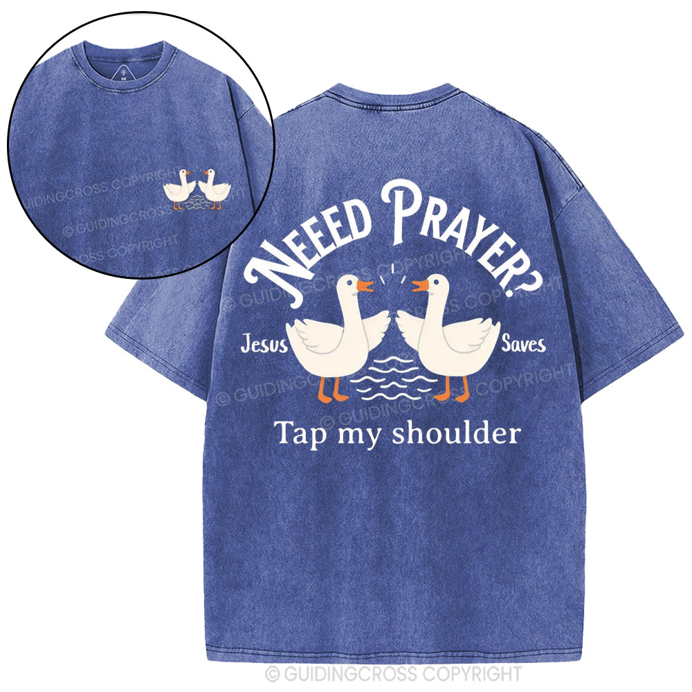 Need Prayer CHristian Washed T-Shirt