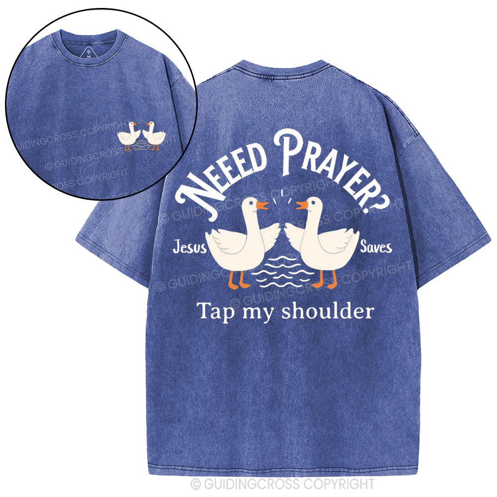 Need Prayer CHristian Washed T-Shirt