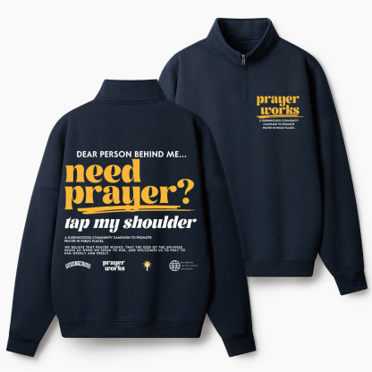 Need Prayer Christian Half Zip Fleece Sweatshirt