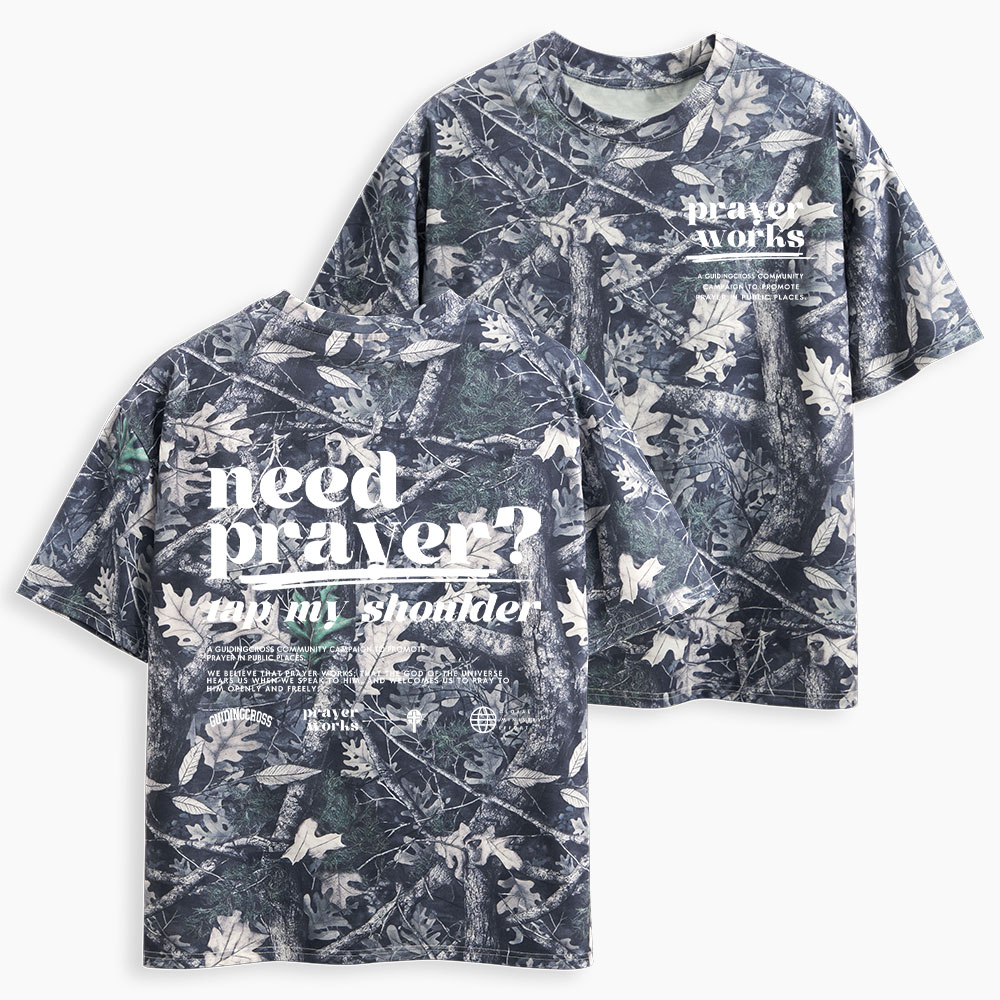 Need Prayer Tap My Shoulder Christian Camo T-Shirt