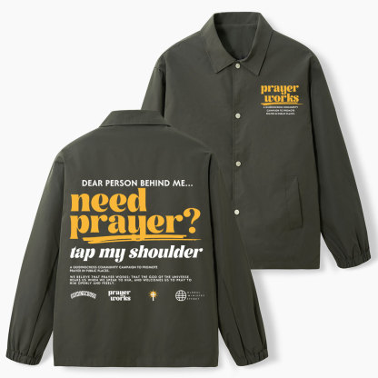 Need Prayer Tap My Shoulder Christian Coach Jacket