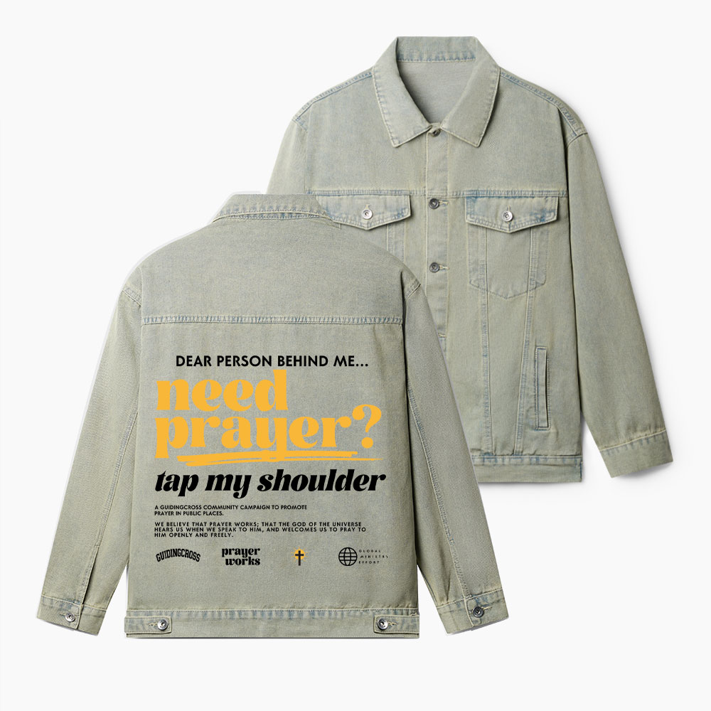 Need Prayer Tap My Shoulder Christian Denim Jacket