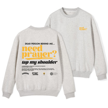 Need Prayer Tap My Shoulder Christian Fleece Sweatshirt