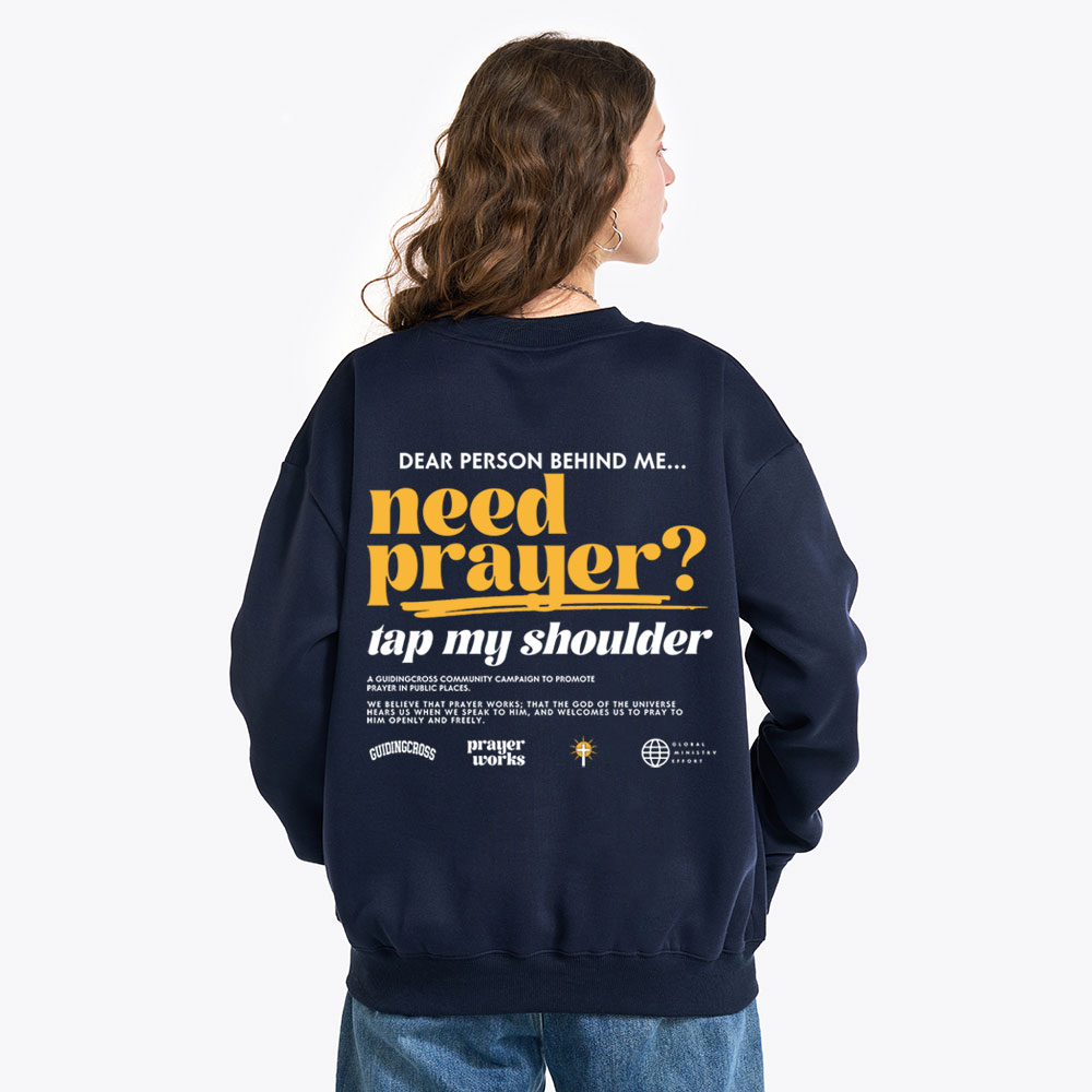 Need Prayer Tap My Shoulder Christian Fleece Sweatshirt
