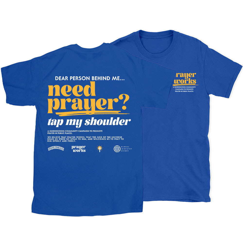 Need Prayer Tap My Shoulder Christian T-Shirt