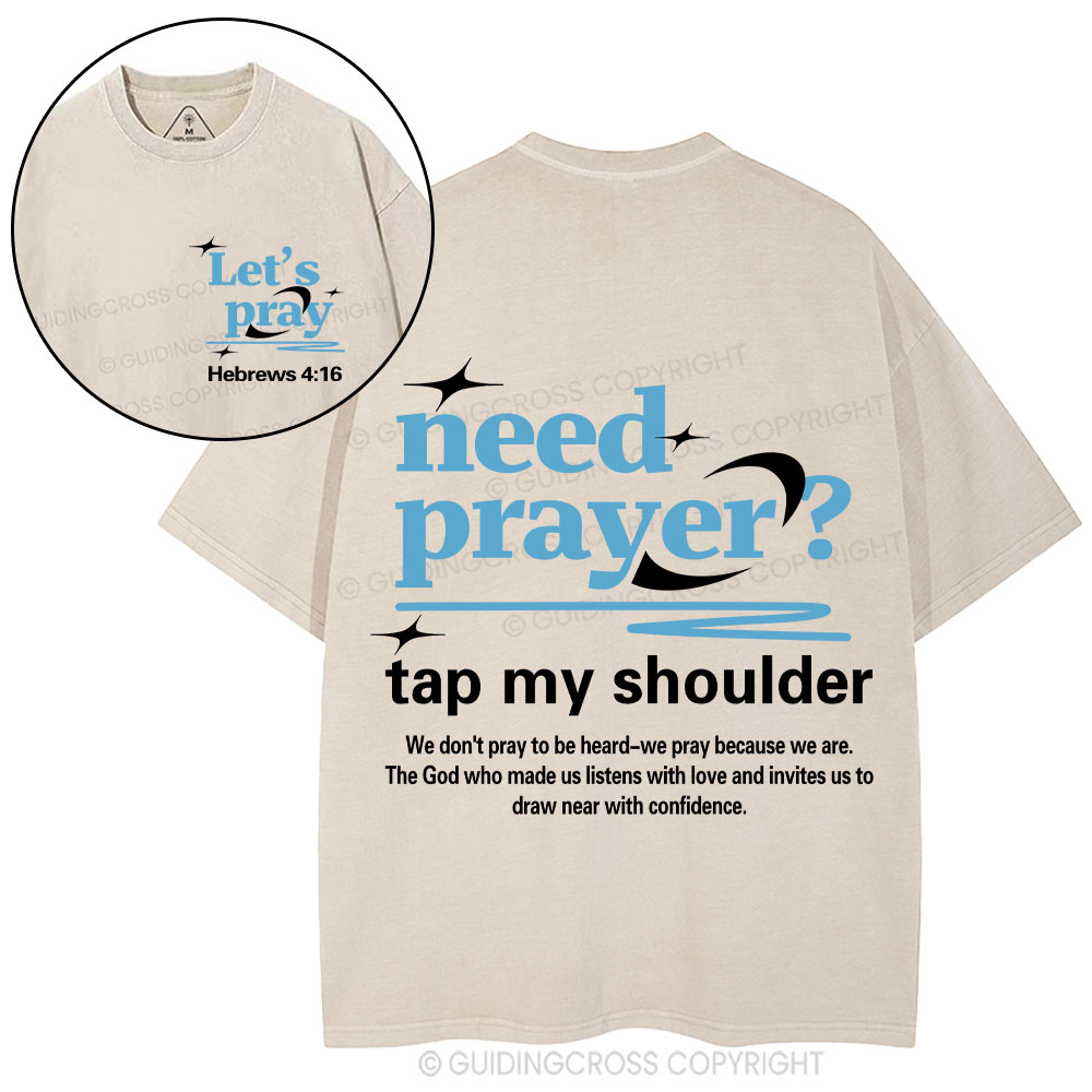 Need Prayer Tap My Shoulder Christian Washed T-Shirt