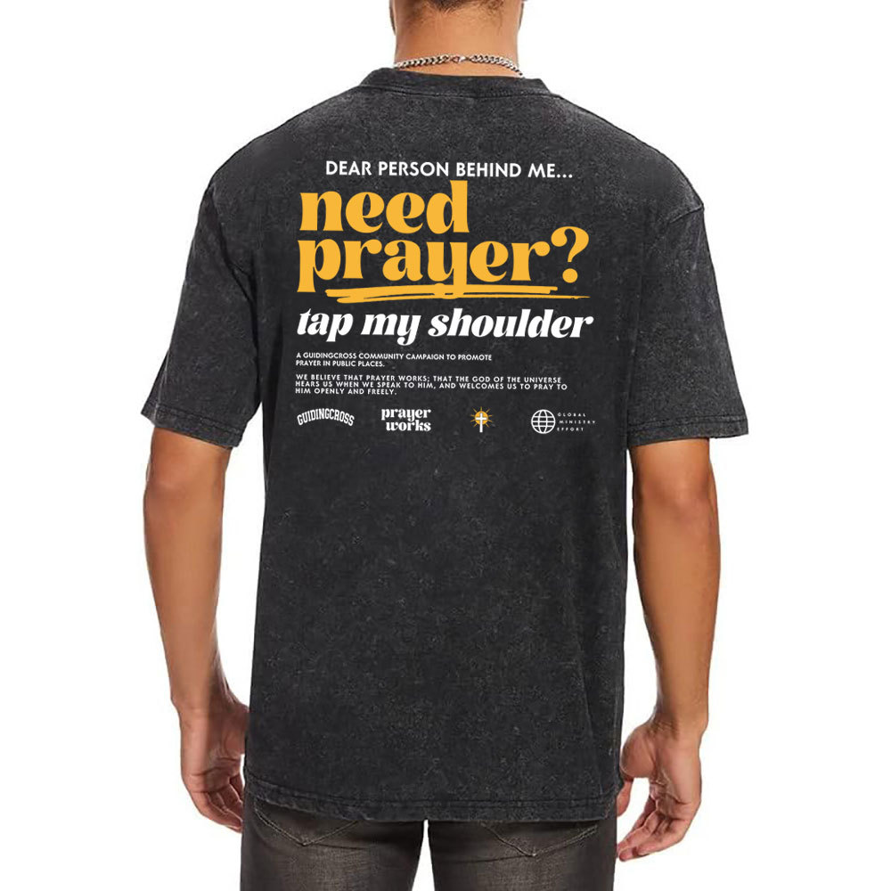 Need Prayer Tap My Shoulder Christian Washed T-Shirt
