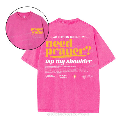 Need Prayer Tap My Shoulder Christian Washed T-Shirt