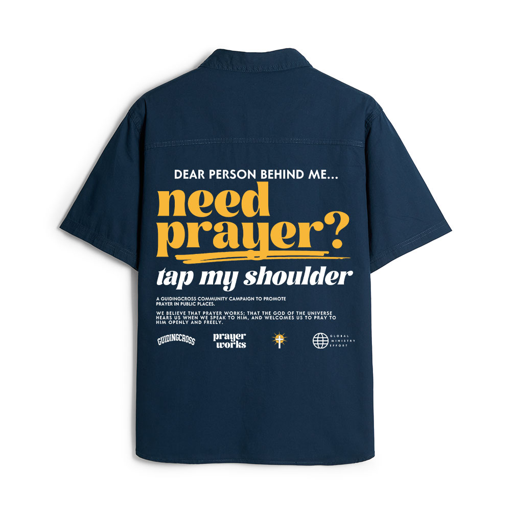 Need Prayer Tap My Shoulder Christian Work Shirt