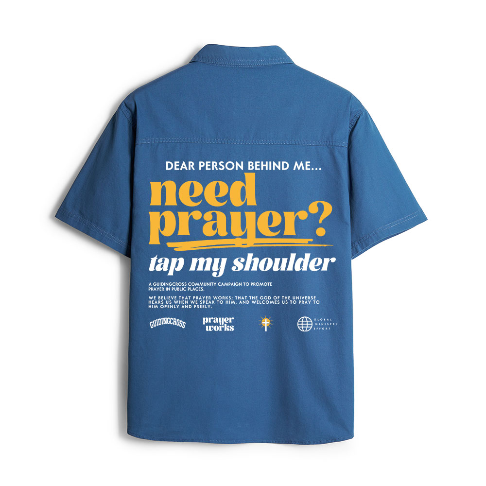 Need Prayer Tap My Shoulder Christian Work Shirt