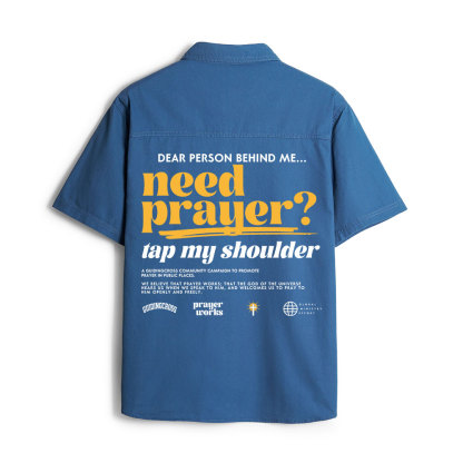 Need Prayer Tap My Shoulder Christian Work Shirt
