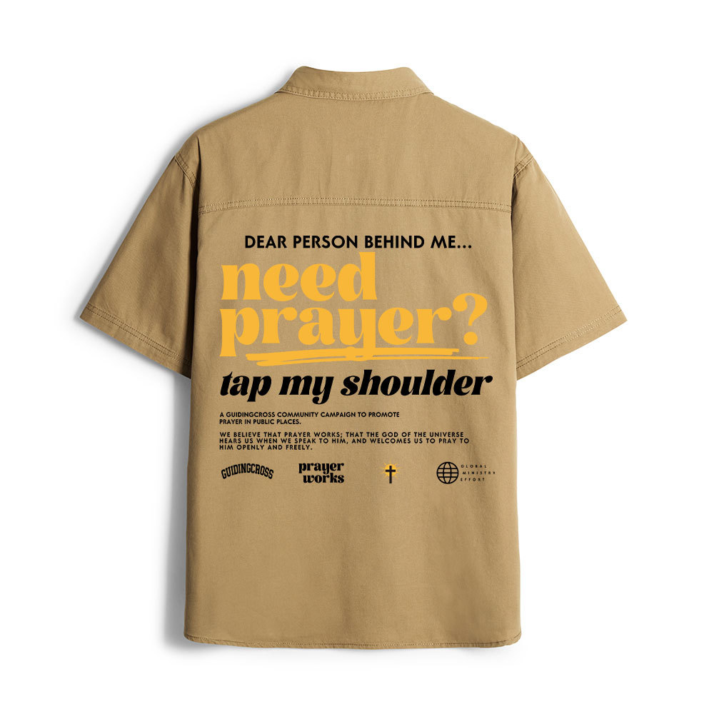Need Prayer Tap My Shoulder Christian Work Shirt