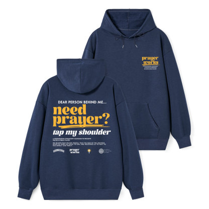 Need Prayer Tap My Shoulder Classic Christian Hoodie