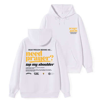 Need Prayer Tap My Shoulder Classic Christian Hoodie
