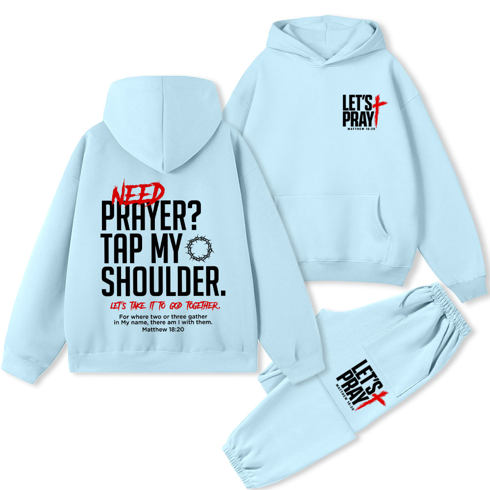 Need Prayer Tap My Shoulder Premium Fleece Hoodie Set