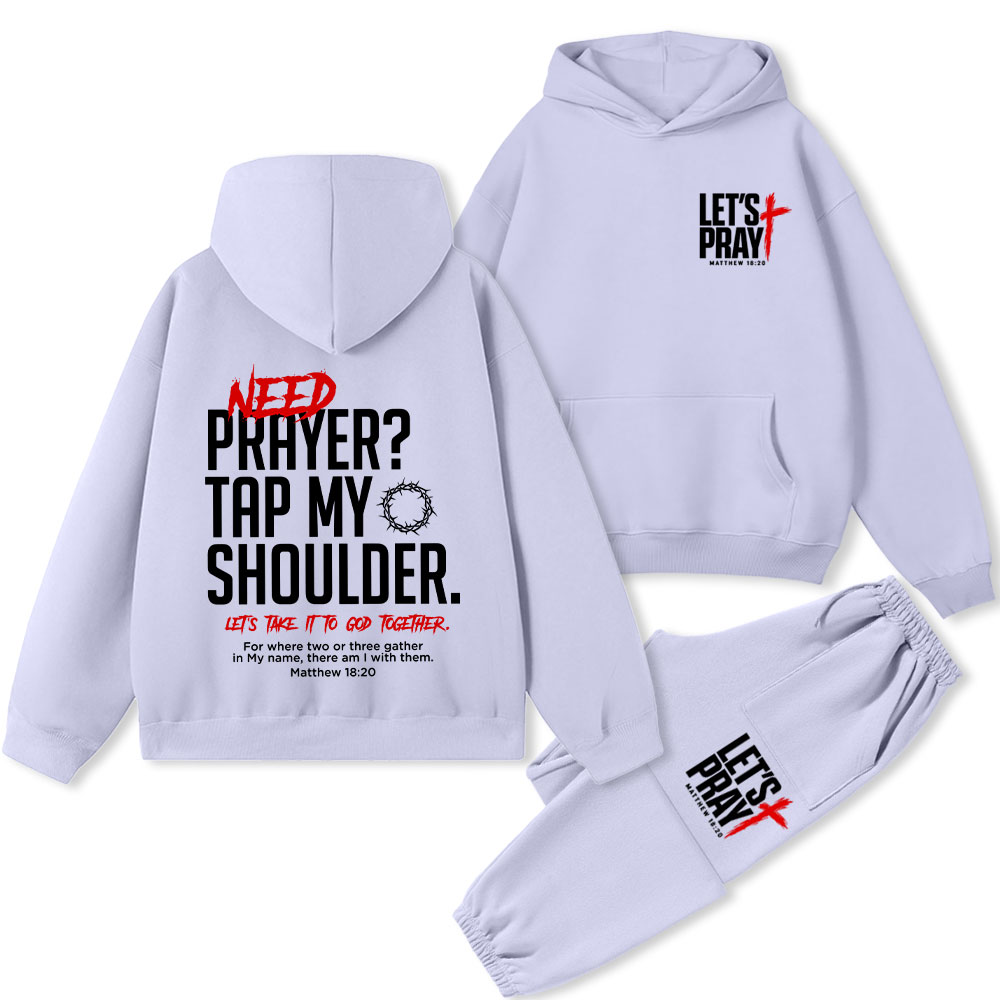 Need Prayer Tap My Shoulder Premium Fleece Hoodie Set