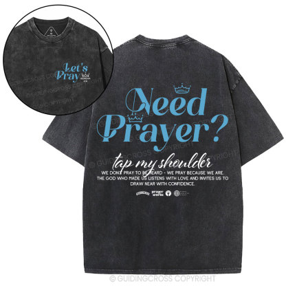 Need Prayer Top My Shoulder Christian Washed T-Shirt